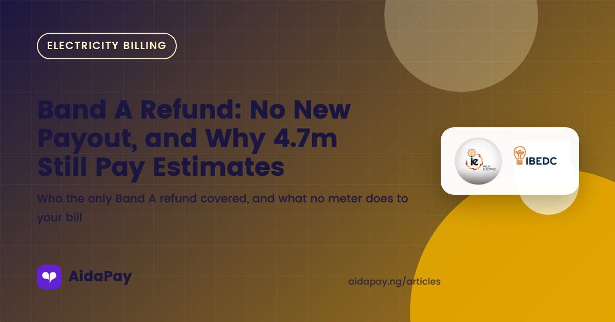 Who the only Band A refund covered, and what no meter does to your bill