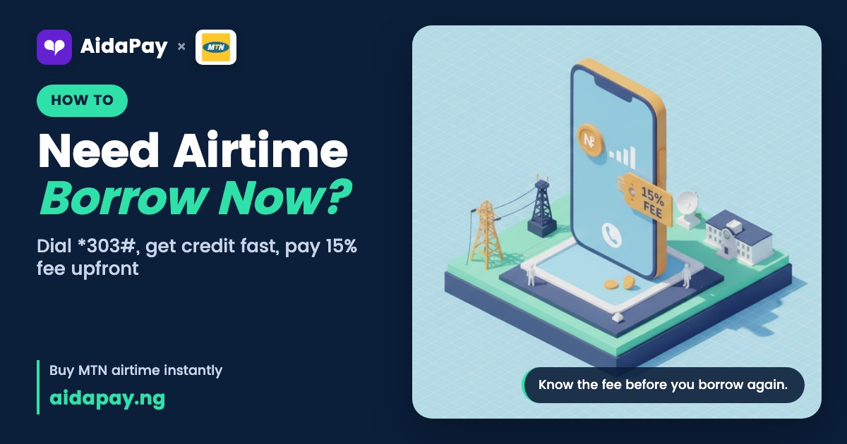 Dial *303#, get ₦85 per ₦100, repay on your next recharge