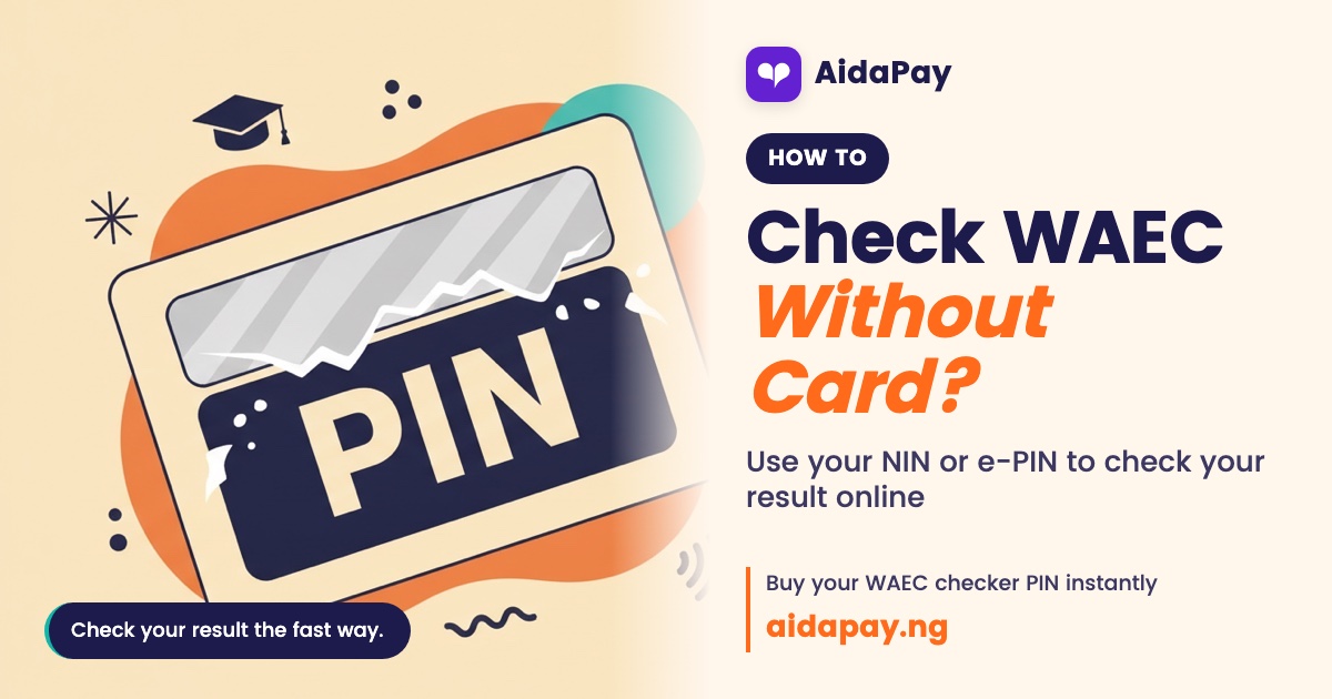 The e-PIN, the NIN route and the five boxes on waecdirect.org